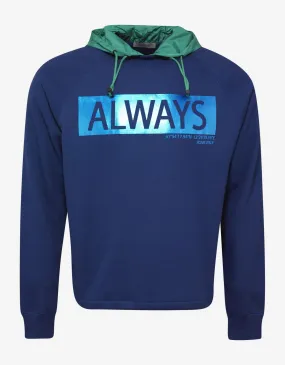 Blue 'Always' Print Hooded Sweatshirt